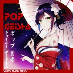 Shiny Darkness - Pop Geisha (2023)