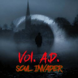 Vol. A.D. - Soul Invader (Nu Invasion 2025) (2025) [Single]