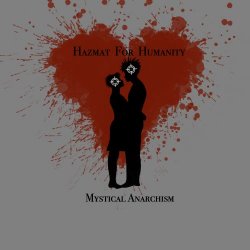 Hazmat For Humanity - Mystical Anarchism (2025) [EP]