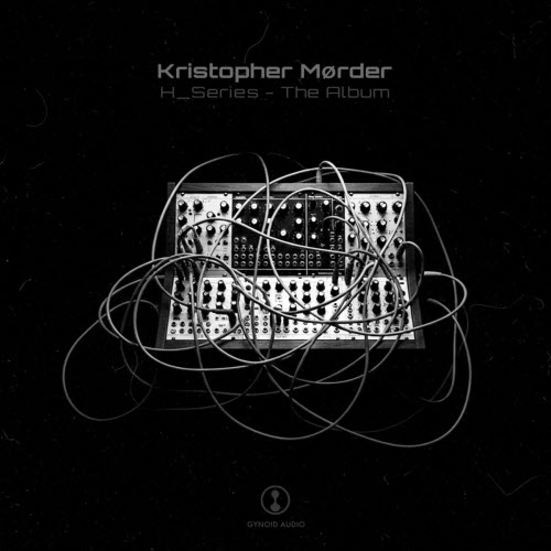 Kristopher Mørder - H_Series - The Album (2026)