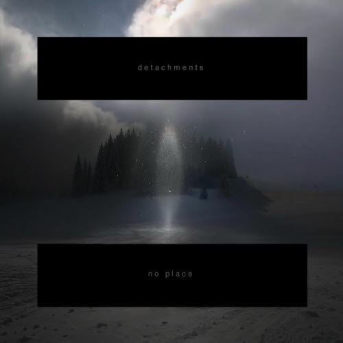 Detachments - No Place (2026)