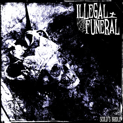 Illegal Funeral - Scold's Bridle (2026)