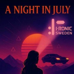 Ironic Sweden - A Night In July (2025) [Single]