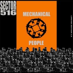 Sector 516 - Mechanical People (2008)
