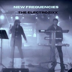 The Electrozixx - New Frequencies (2025) [EP]