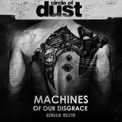 Circle Of Dust & Celldweller - Machines Of Our Disgrace (Single Edits) (2026)