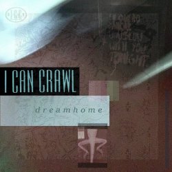 I Can Crawl - Dreamhome (2025)