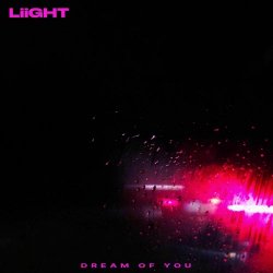 Liight - Dream Of You (2026) [EP]