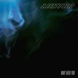 Luster - Don't Need You (2026) [Single]