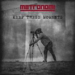 Metronom! - Keep These Moments (2025) [EP]