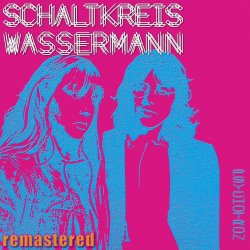Schaltkreis Wassermann - Psychotron (2021) [Remastered]