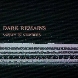 Dark Remains - Safety In Numbers (2026)