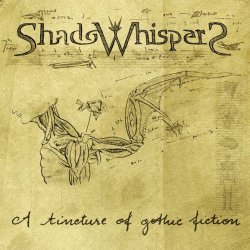 Shadowhispers - A Tincture Of Gothic Fiction (2017) [EP]