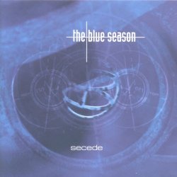 The Blue Season - Secede (2001)