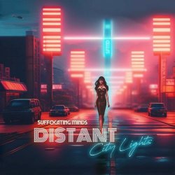 Suffocating Minds - Distant City Lights (2023) [Single]