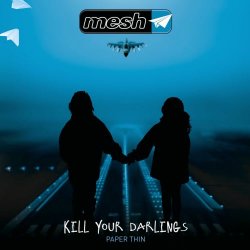 Mesh - Kill Your Darlings (2016) [EP]