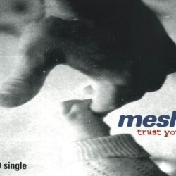 Mesh - Trust You (1998) [EP]