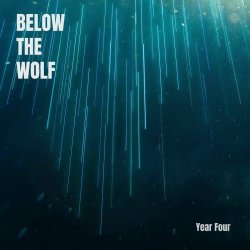 Below The Wolf - Year Four (2026)