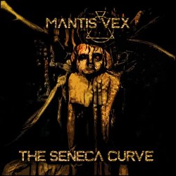 Mantis Vex - The Seneca Curve (2022) [EP]