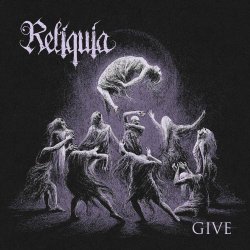 Reliquia - Give (2025) [Single]