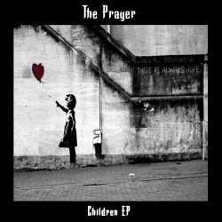 The Prayer - Children (2011) [EP]