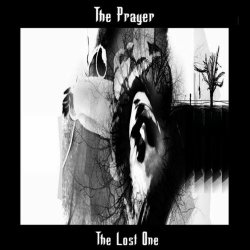 The Prayer - The Lost One (2023) [Remastered]