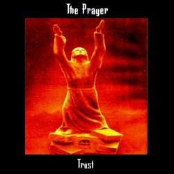 The Prayer - Trust (2009)