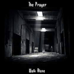 The Prayer - Walk Alone (2018)