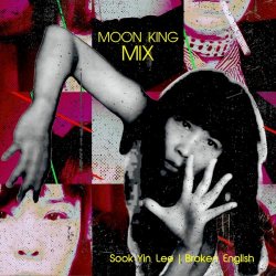 Sook-Yin Lee - Broken English (Moon King Mix) (2026) [Single]