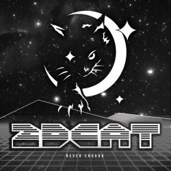 2DCAT - Never Enough (2026) [EP]