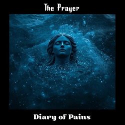 The Prayer - Diary Of Pains (2026)