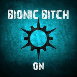 Bionic Bitch - On (2026) [EP]