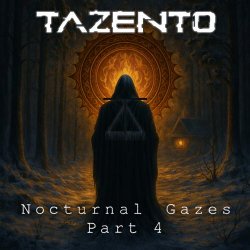 Tazento - Nocturnal Gazes Part 4 (2026) [EP]