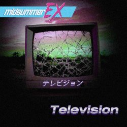 Midsummer Ex - Television (2026) [Single]
