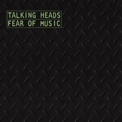Talking Heads - Fear Of Music (Deluxe Edition) (2006) [Remastered]
