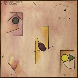 Tuxedomoon - Half-Mute (1980)