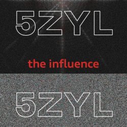 5zyl - The Influence (2025) [Single]