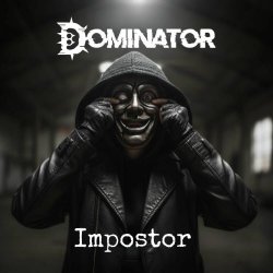 Dominator - Impostor (2026) [Single]