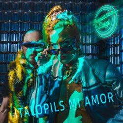 Francesca E Luigi - Italopils Mi Amor (2026) [Single]