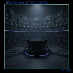 Hexagonal Structures - Altar (2026)