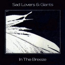 Sad Lovers And Giants - In The Breeze (1984)