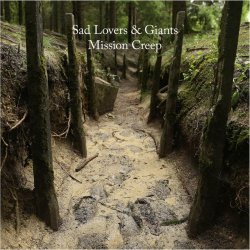 Sad Lovers And Giants - Mission Creep (2018)