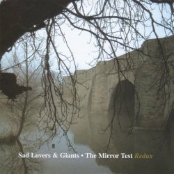 Sad Lovers And Giants - The Mirror Test Redux (2010) [Remastered]