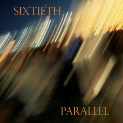 Sixtieth Parallel - Sixtieth Parallel (2025) [EP]