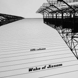 Wake Of Jissom - Fifth Column (2019) [EP]