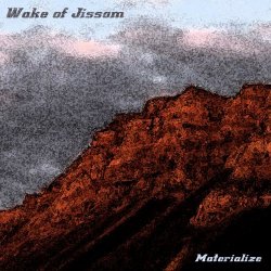 Wake Of Jissom - Materialize (2019) [Single]