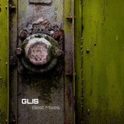 Glis - Best Mixes (2026)