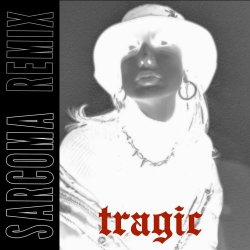 Edges - Tragic (Sarcoma Remix) (2024) [Single]