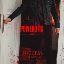 Powerotik - Success (Till Death) (2023) [Single]