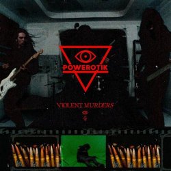 Powerotik - Violent Murder (2026) [Single]